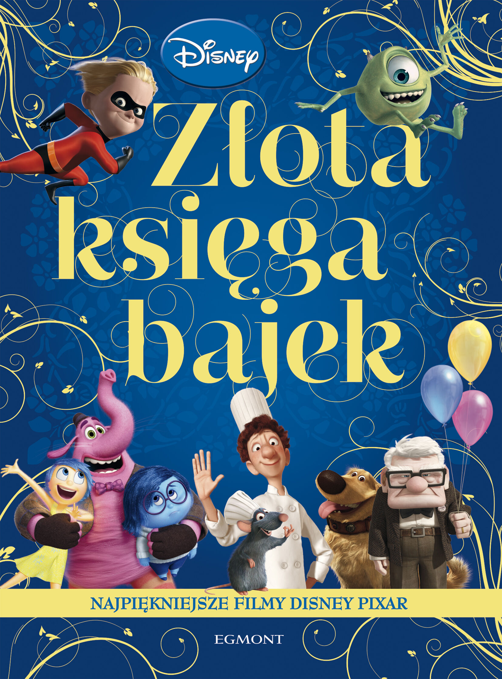Złota Księga Bajek. Najpiękniejsze filmy Disney Pixar