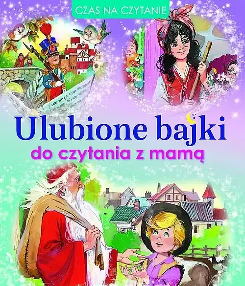 Ulubione bajki do czytania z mamą
