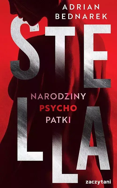 Stella Narodziny psychopatki