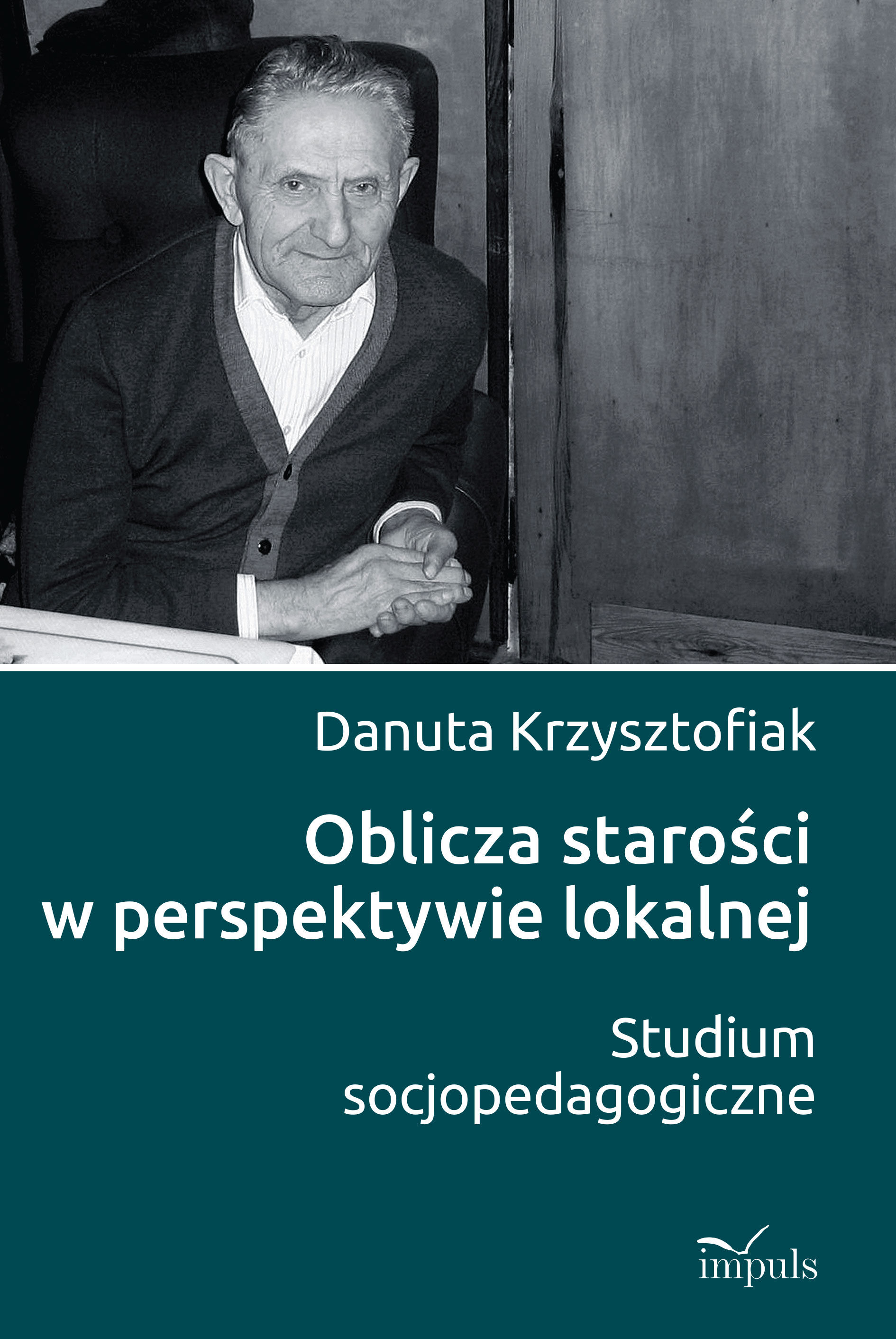 Oblicza starości w perspektywie lokalnej