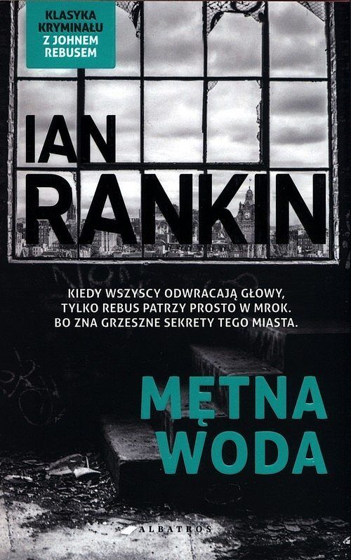 Mętna woda. Cykl Inspektor Rebus. Tom 2