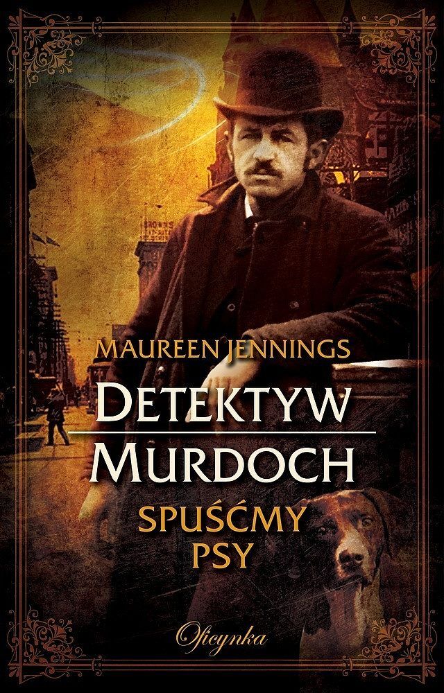Detektyw Murdoch #4 - Spuśćmy psy