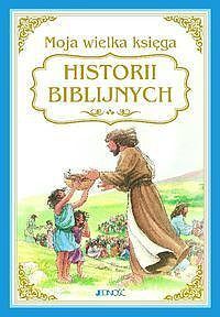 Moja wielka księga historii biblijnych