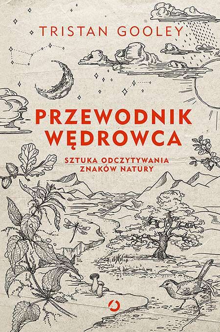 Przewodnik wędrowca. Sztuka odczytywania znaków natury