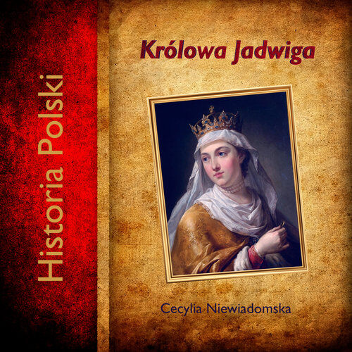 Królowa Jadwiga (audiobook CD)