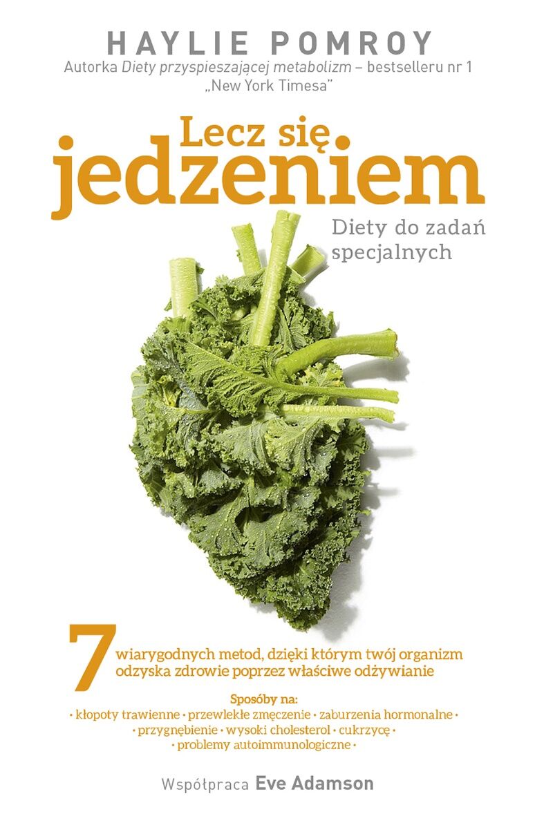 Lecz się jedzeniem.