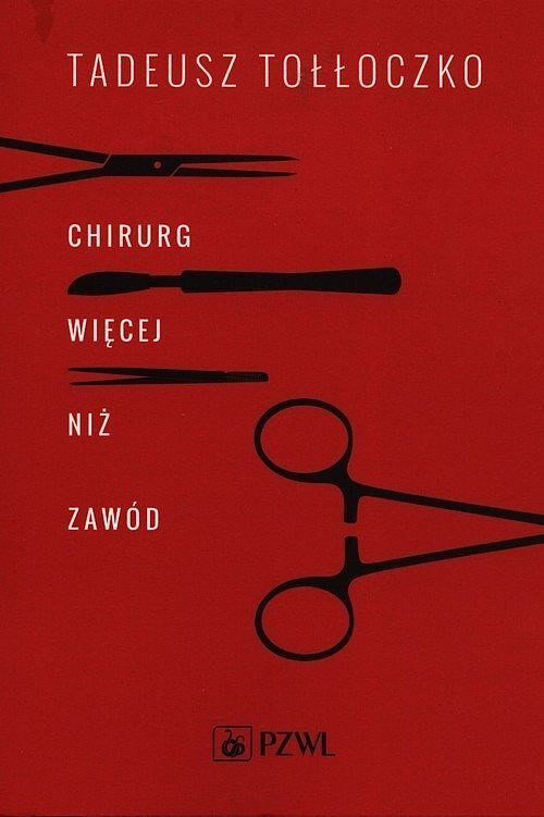 Chirurg. Więcej niż zawód