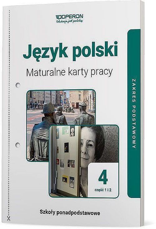 Język polski maturalne karty pracy 4 liceum i technikum zakres podstawowy linia i