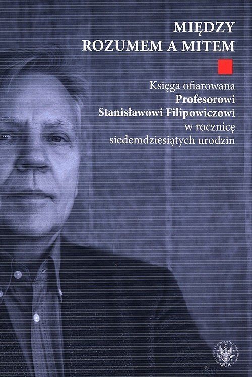 Między rozumem a mitem.