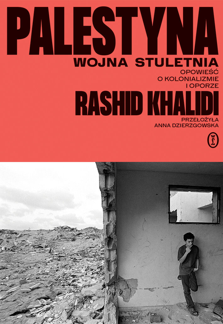 Palestyna: wojna stuletnia. Opowieść o kolonializmie i oporze (e-book)