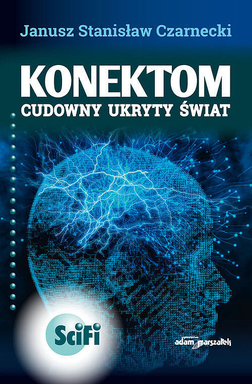 Konektom. Cudowny ukryty świat. poprawione