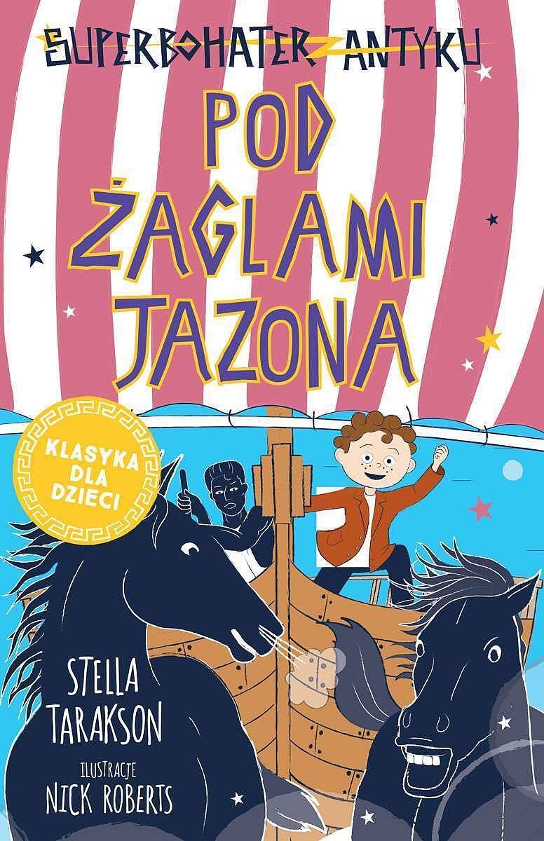 Pod żaglami jazona! superbohater z antyku. Tom 6