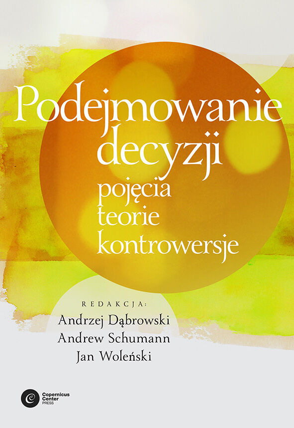Podejmowanie decyzji. Pojęcia, teorie, kontrowersje (e-book)