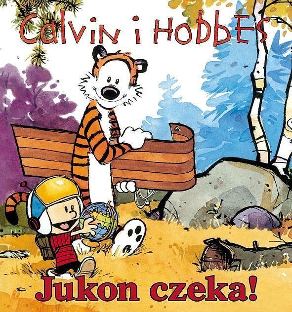 Calvin i Hobbes - 03 - Jukon czeka!
