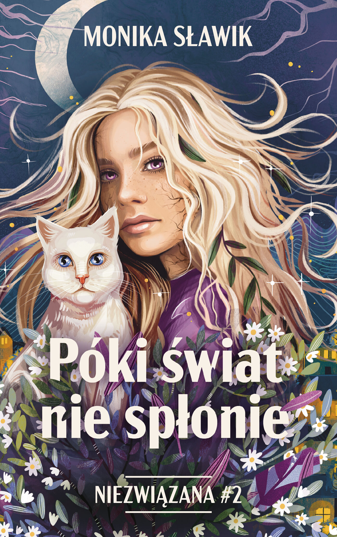 Póki świat nie spłonie. Niezwiązana. Tom 2