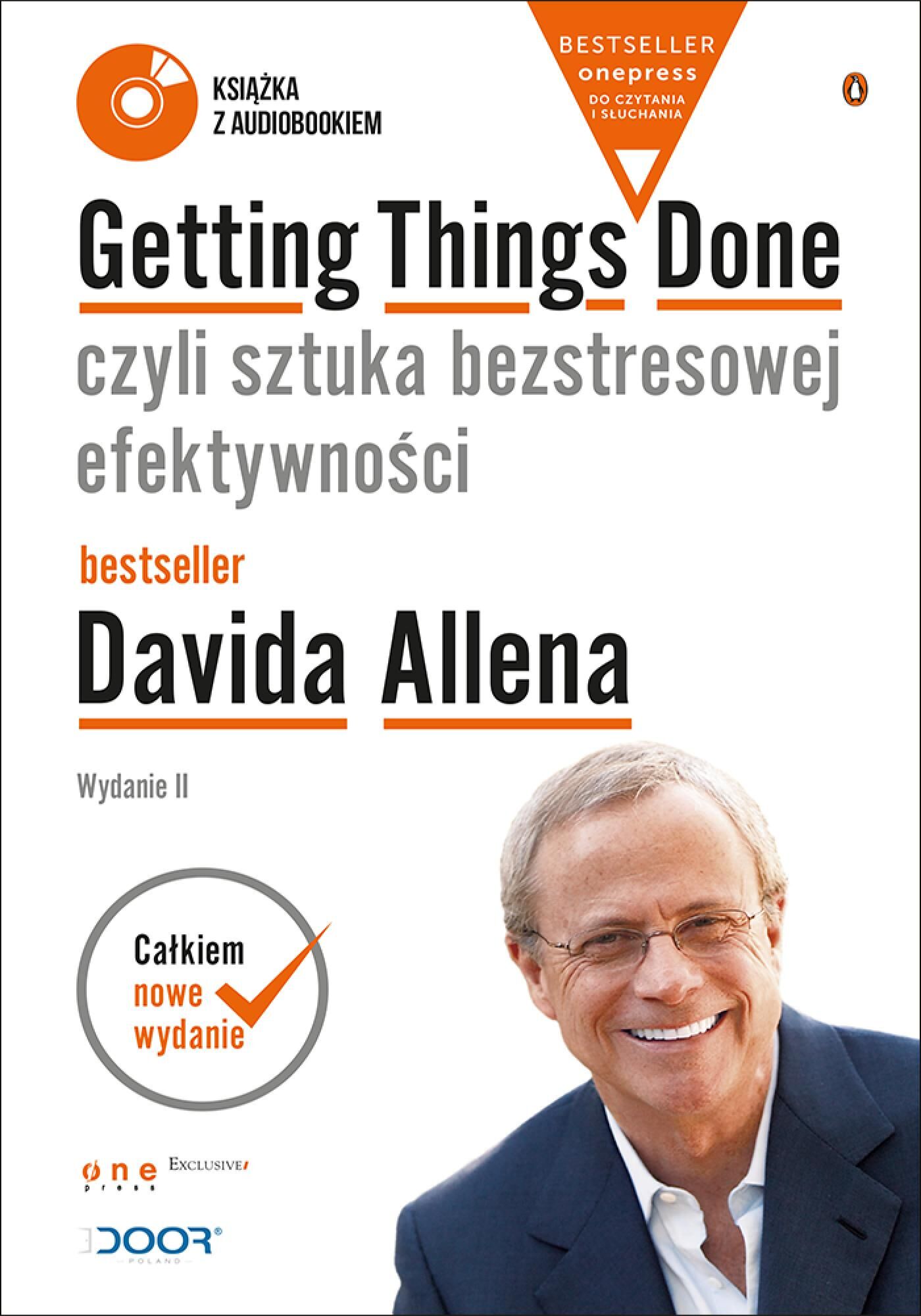 Getting Things Done, czyli sztuka bezstresowej efektywności. Wydanie II (Wydanie ekskluzywne + Audiobook mp3) (e-book)