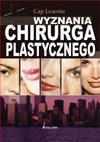 Wyznania chirurga plastycznego
