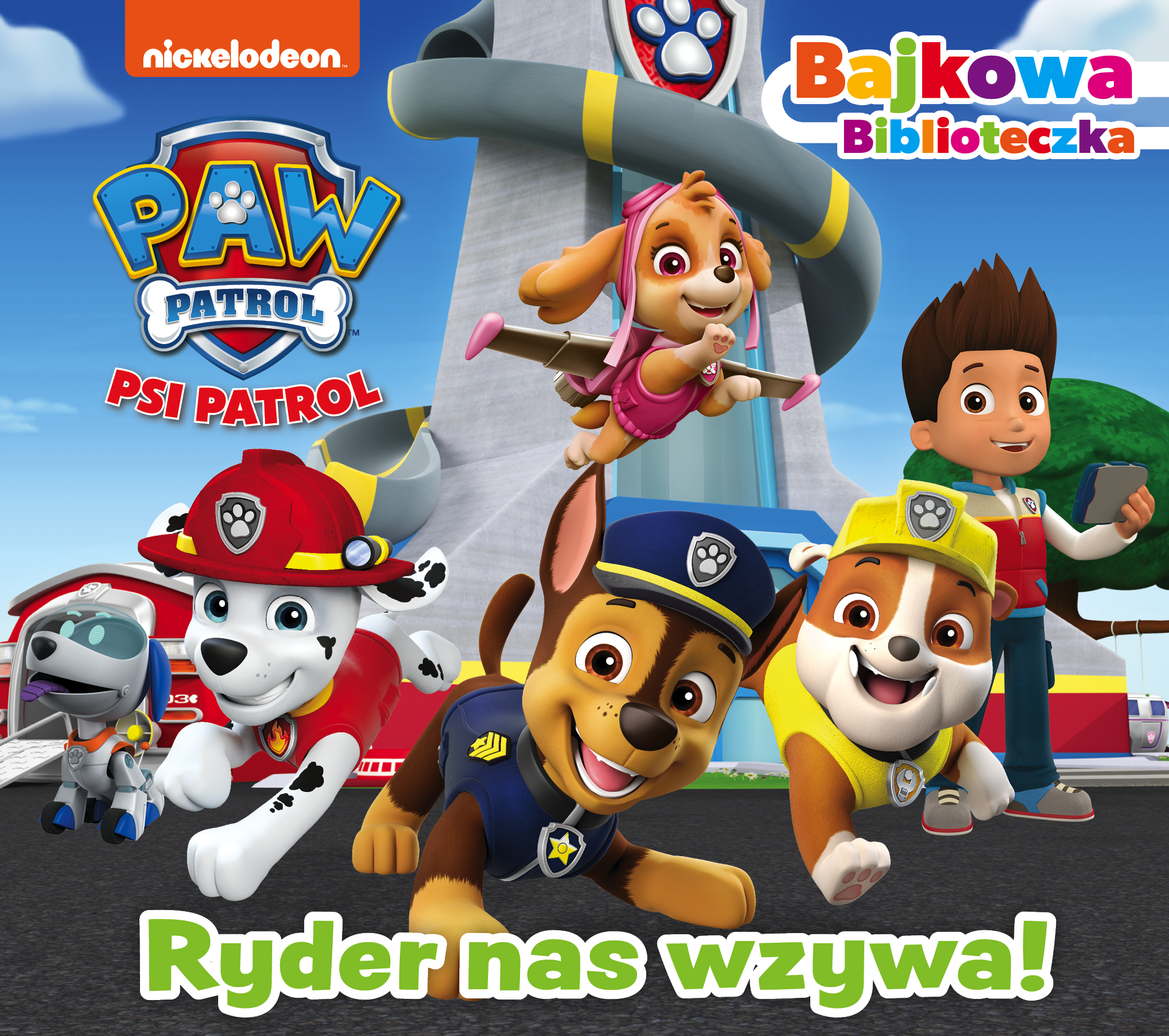 Psi Patrol. Bajkowa biblioteczka. Ryder nas wzywa!
