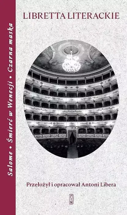 Libretta literackie. Salome, Śmierć w Wenecji, Czarna maska