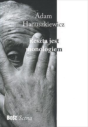 Reszta jest monologiem