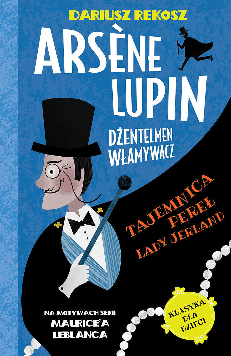 Tajemnica pereł lady jerland. Arsène lupin dżentelmen włamywacz. Tom 1