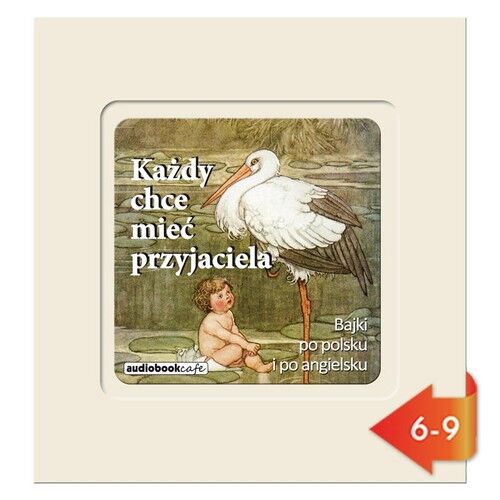 Każdy chce mieć przyjaciela (audiobook CD)