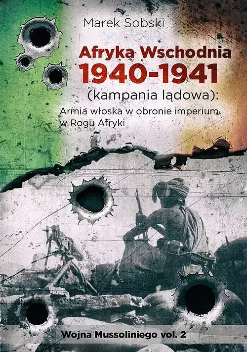 Afryka Wschodnia 1940-1941 (kampania lądowa) Regio Esercito w obronie imperium w Rogu Afryki