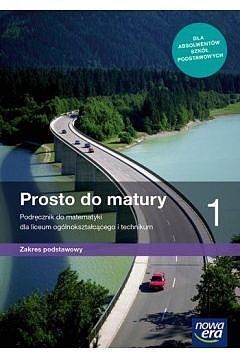 Nowe matematyka era prosto do matury podręcznik klasa 1 liceum i technikum zakres podstawowy 68202