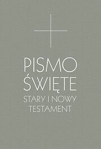 Pismo Święte Stary i Nowy Testament (1-tomowe, szare) B5