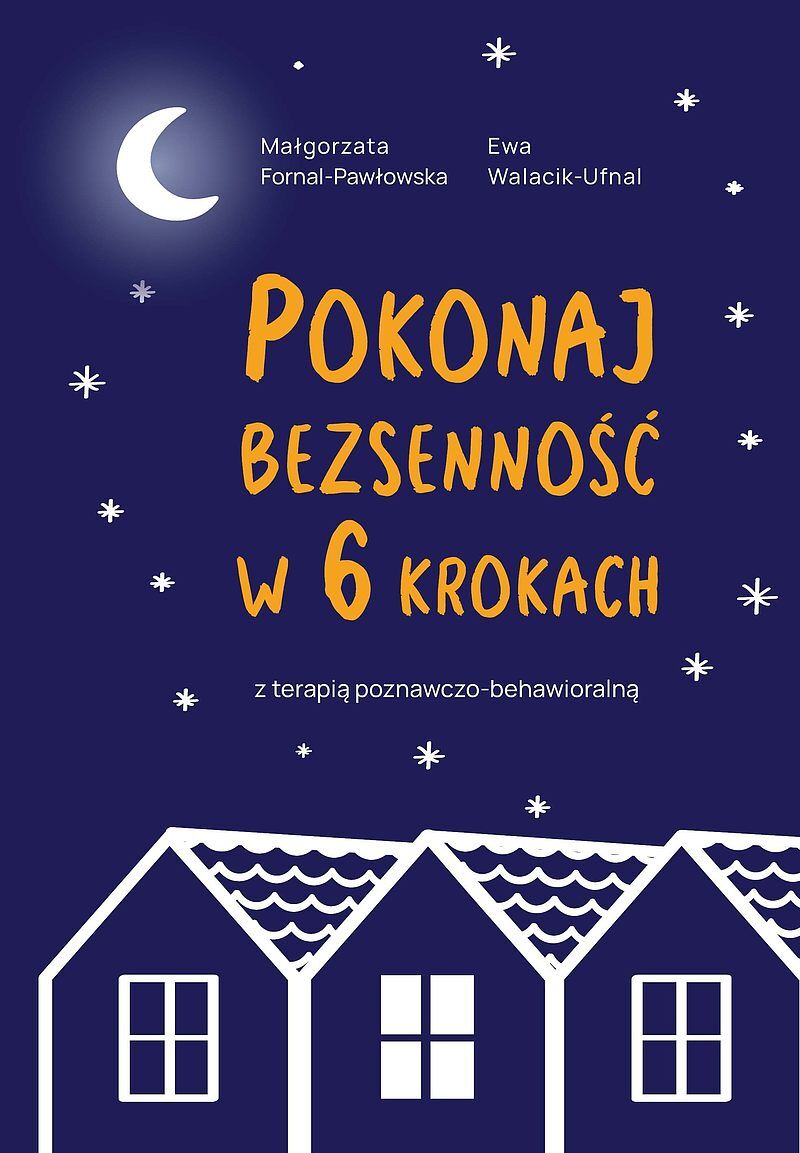 Pokonaj bezsenność w 6 krokach z terapią poznawczo-behawioralną