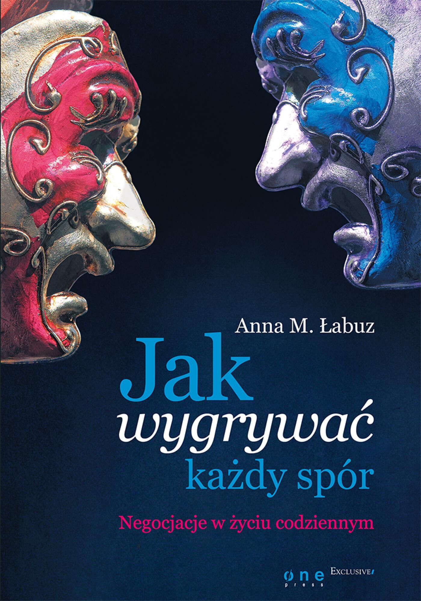 Jak wygrywać każdy spór. Negocjacje w życiu codziennym (audiobook MP3)