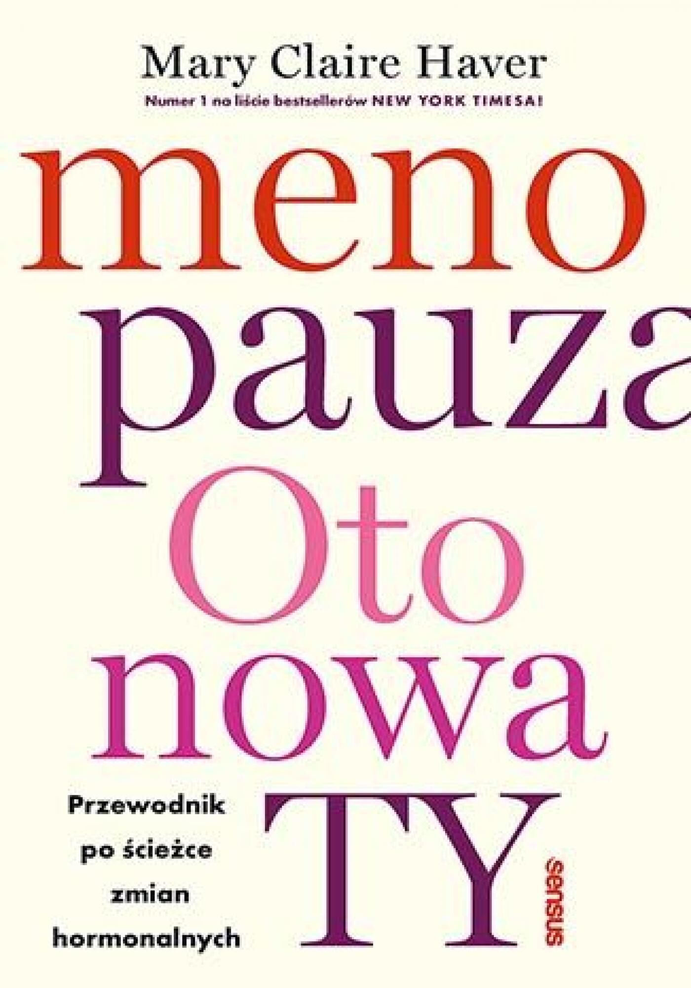 Menopauza. Oto nowa TY. Przewodnik po ścieżce zmian hormonalnych (e-book)