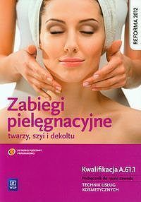 Zabiegi pielęgnacyjne twarzy szyi i dekoltu