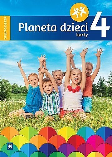 Planeta dzieci. Karty pracy sześciolatek część 4