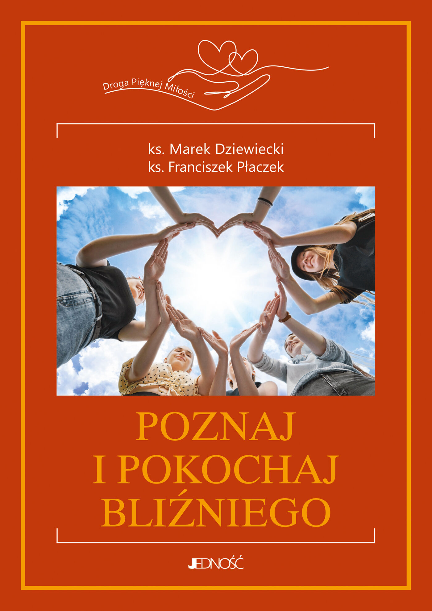 Poznaj i pokochaj bliźniego