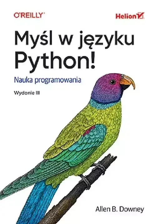 Myśl w języku Python! Nauka programowania.