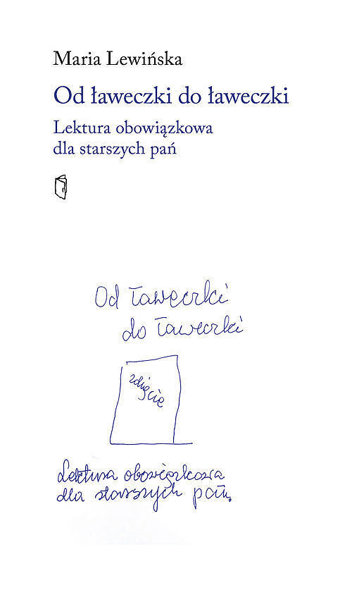 Od ławeczki do ławeczki Lektura obowiązkowa dla starszych pań