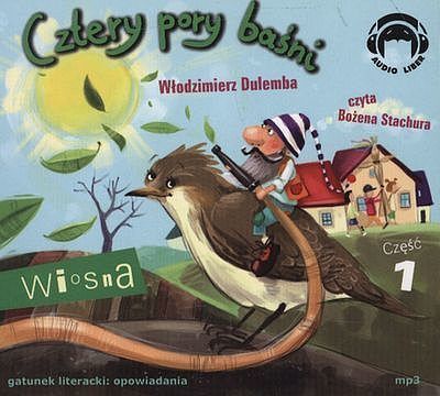 Cztery pory baśni. Wiosna cz. 1