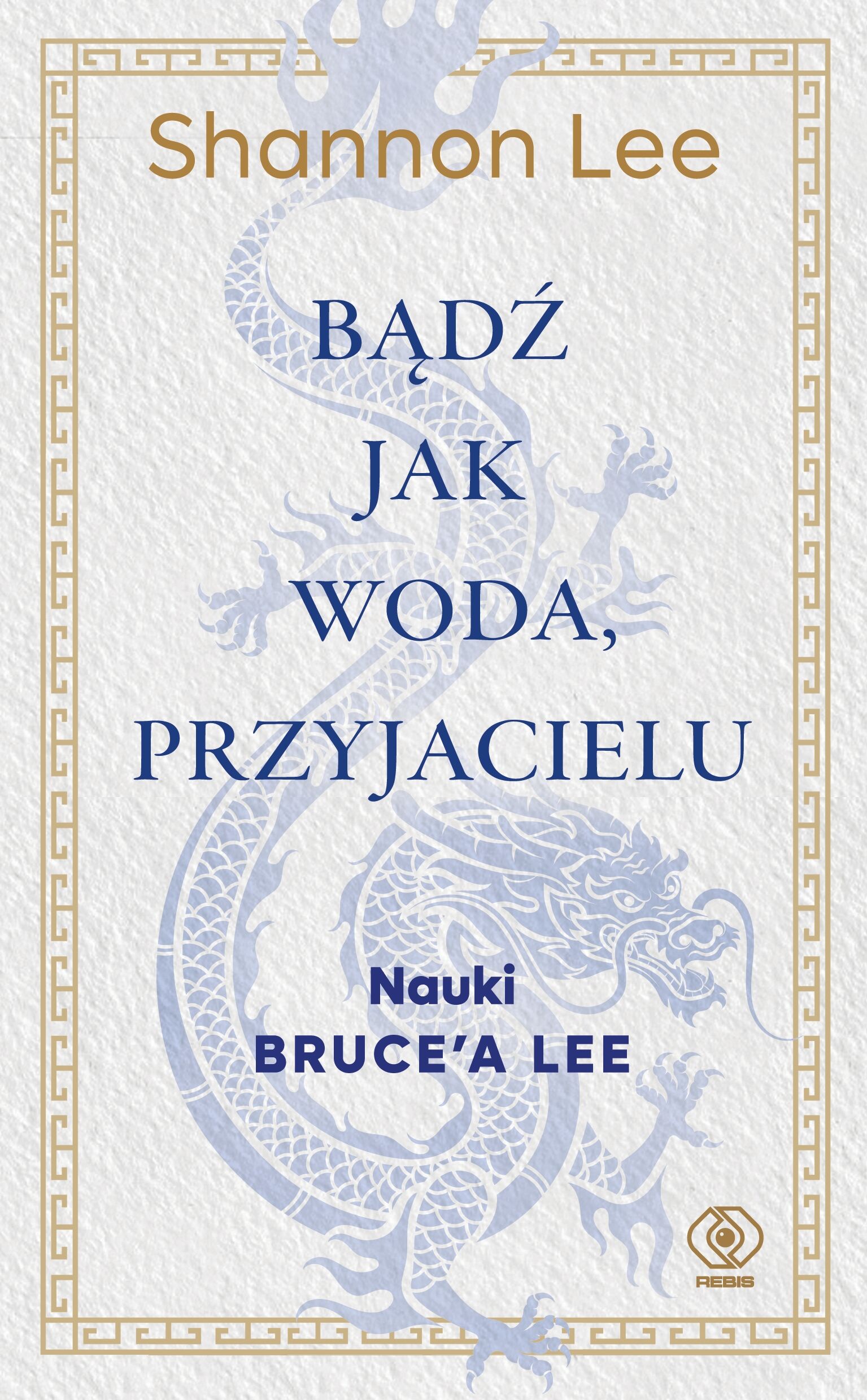 Bądź jak woda, przyjacielu (e-book)