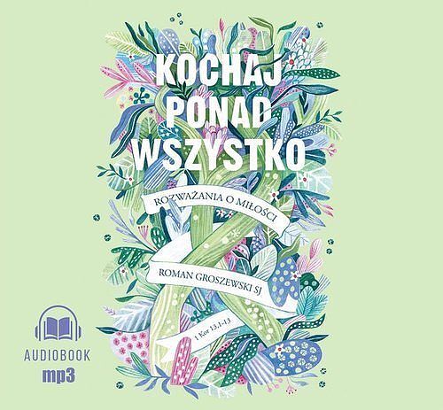 Kochaj ponad wszystko (audiobook CD)