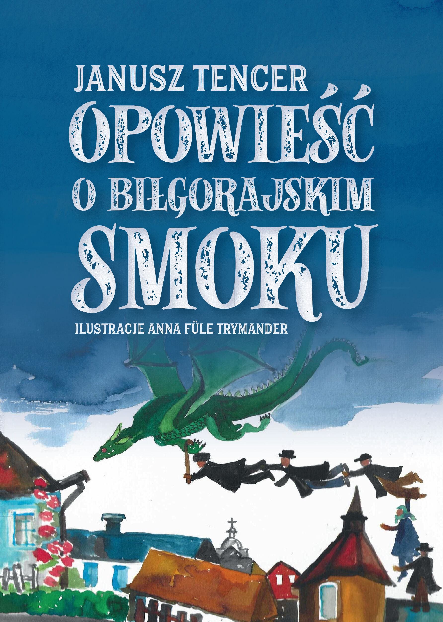 Bajka o biłgorajskim smoku (e-book)
