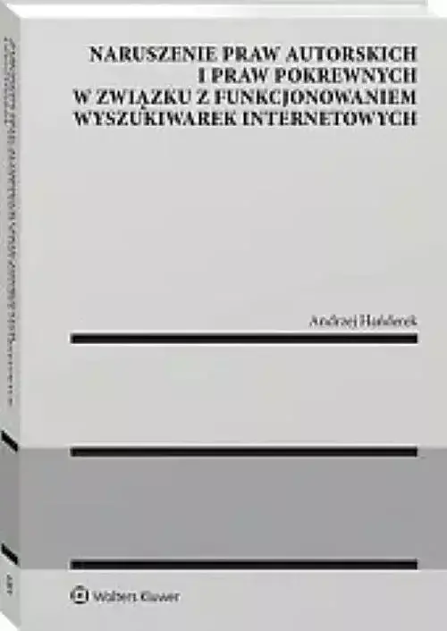 Naruszenie praw autorskich i praw pokrewnych w związku z funkcjonowaniem wyszukiwarek internetowych