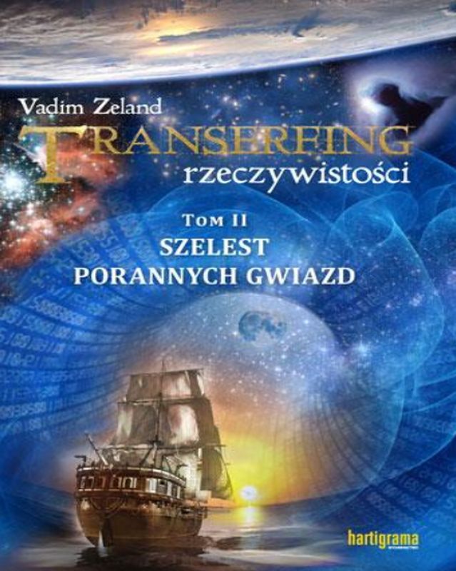 Szelest porannych gwiazd. Transerfing rzeczywistości. Tom 2