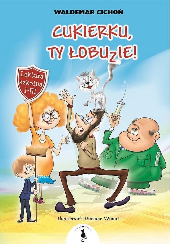 Cukierku, Ty łobuzie! Tom 1