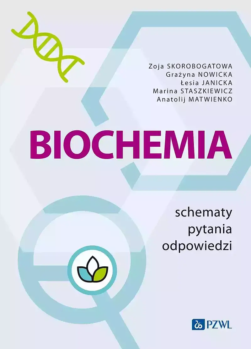 Biochemia. Schematy – pytania – odpowiedzi