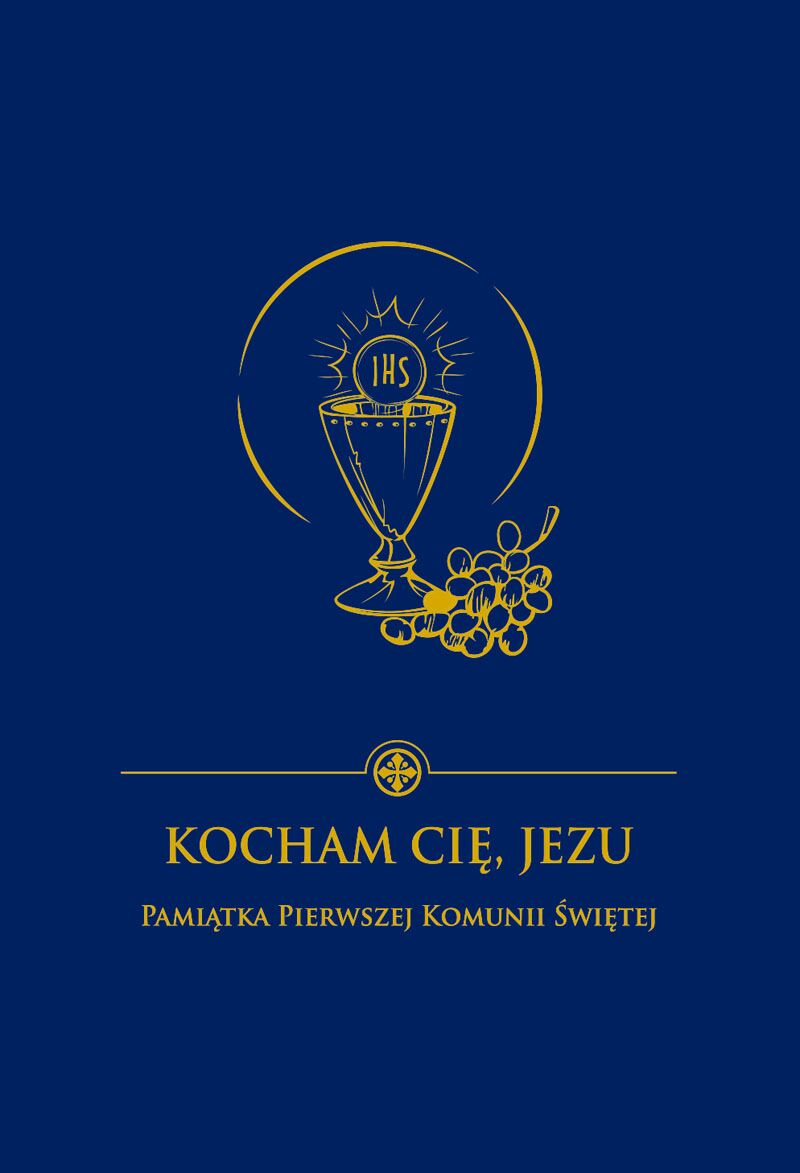 Kocham Cię, Jezu. Pamiątka Pierwszej Komunii Świętej (granatowa)