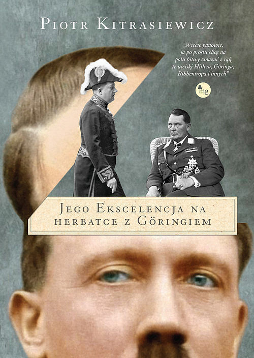 Jego ekscelencja na herbatce z Goeringiem