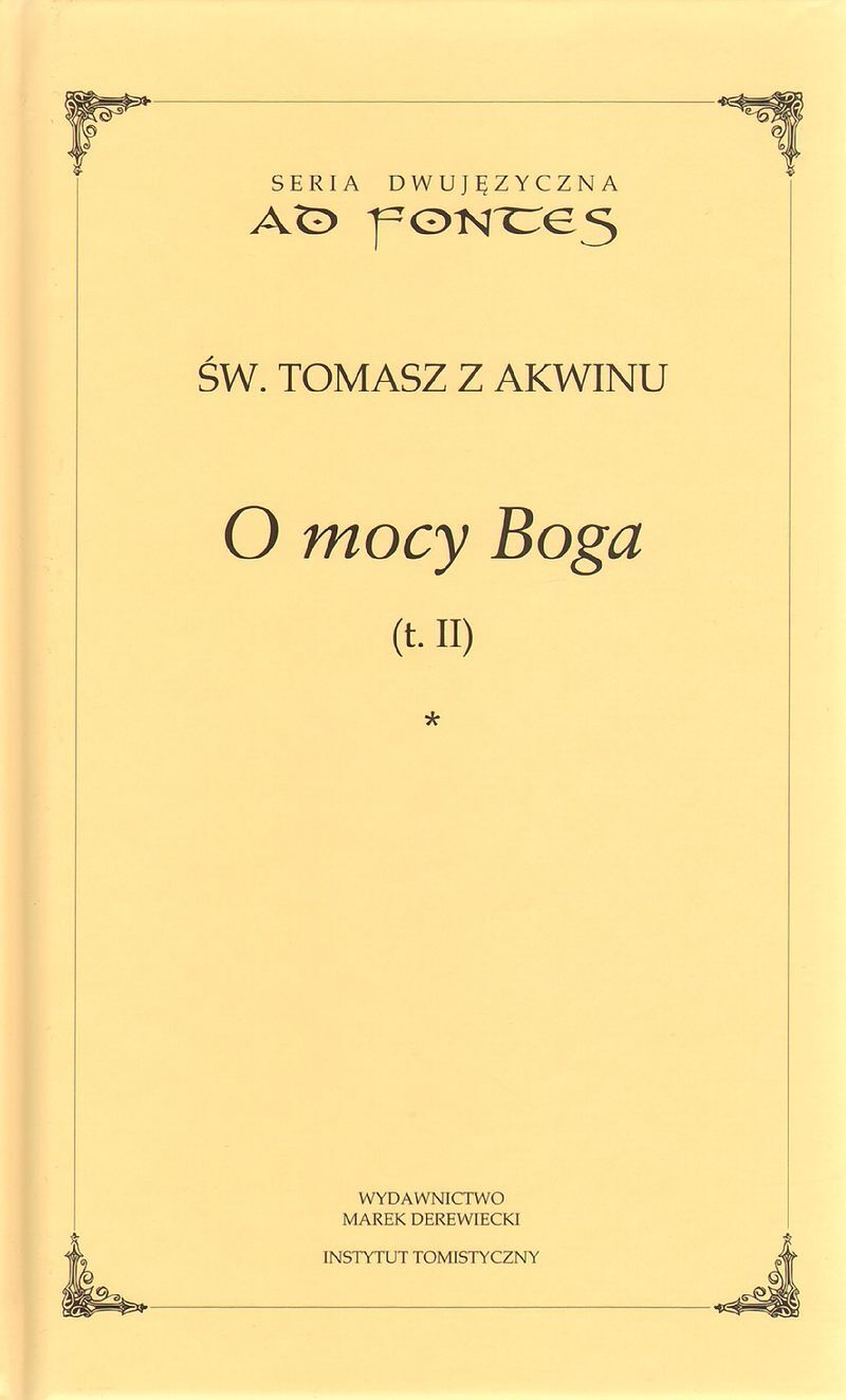 O mocy Boga. Tom 2. Seria dwujęzyczna Ad fontes