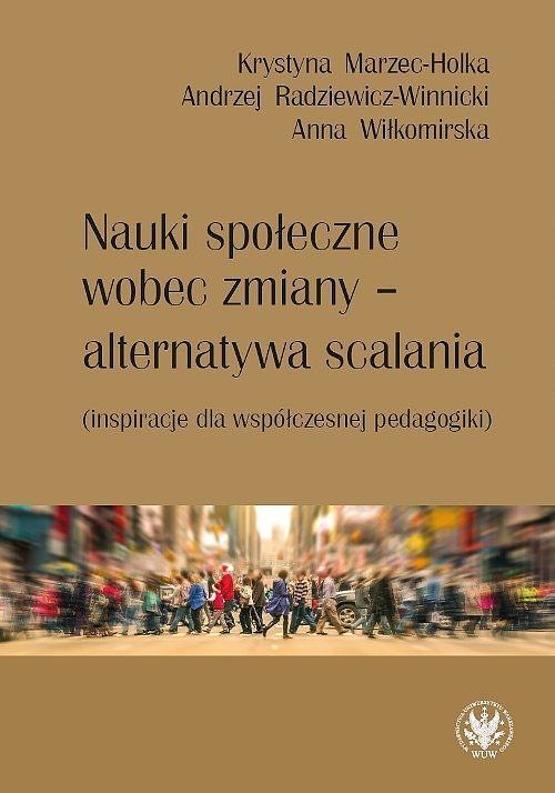 Nauki społeczne wobec zmiany - alternatywa scalania
