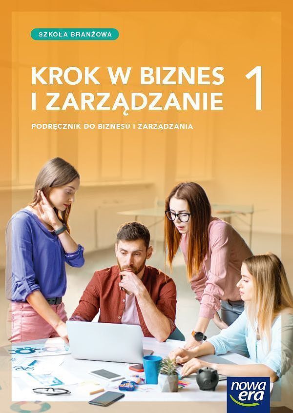 Nowe biznes i zarządzanie krok w biznes i zarządzanie podręcznik 1 szkoła branżowa